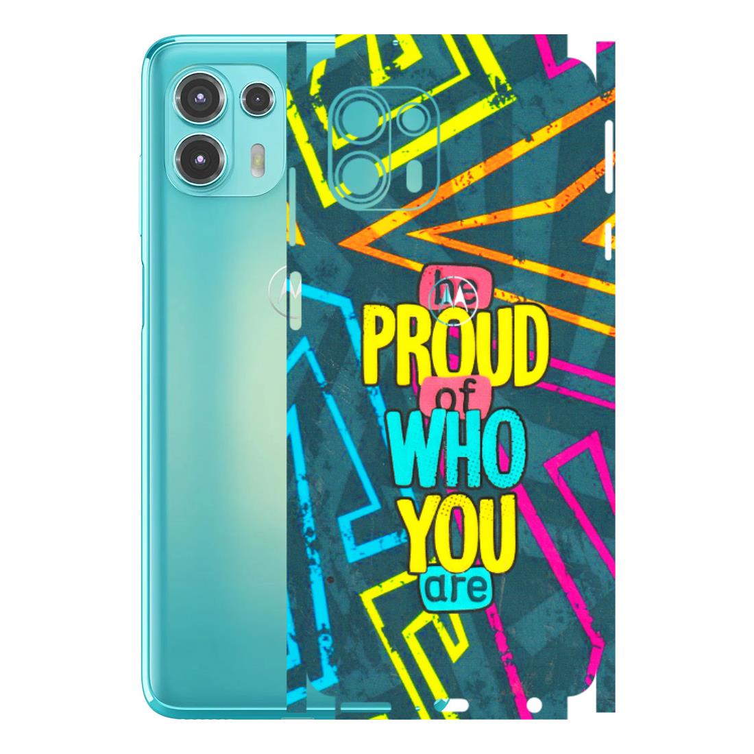 Motorola Phone Skins (All Models) - Be Proud Of Who You Are - 3D Embossed Finish (L-277) Motorola Moto Edge 20 Fusion