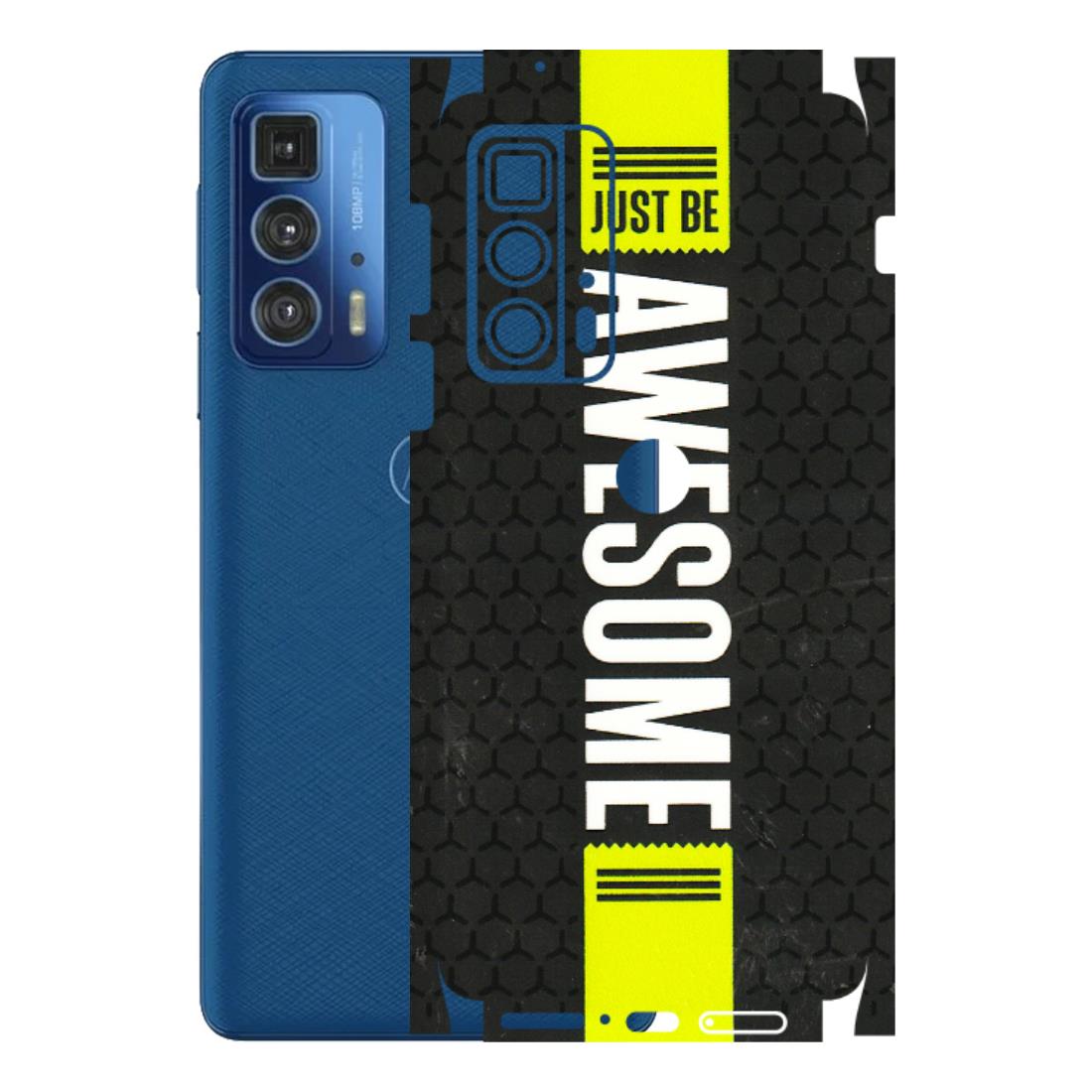 Motorola Phone Skins (All Models) - Just Be Awesome - 3D Embossed Finish (L-101) Motorola Moto Edge 20 Pro