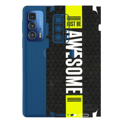 Motorola Phone Skins (All Models) - Just Be Awesome - 3D Embossed Finish (L-101) Motorola Moto Edge 20 Pro