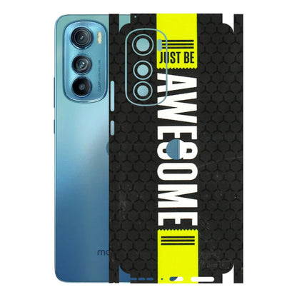 Motorola Phone Skins (All Models) - Just Be Awesome - 3D Embossed Finish (L-101) Motorola Moto Edge 30