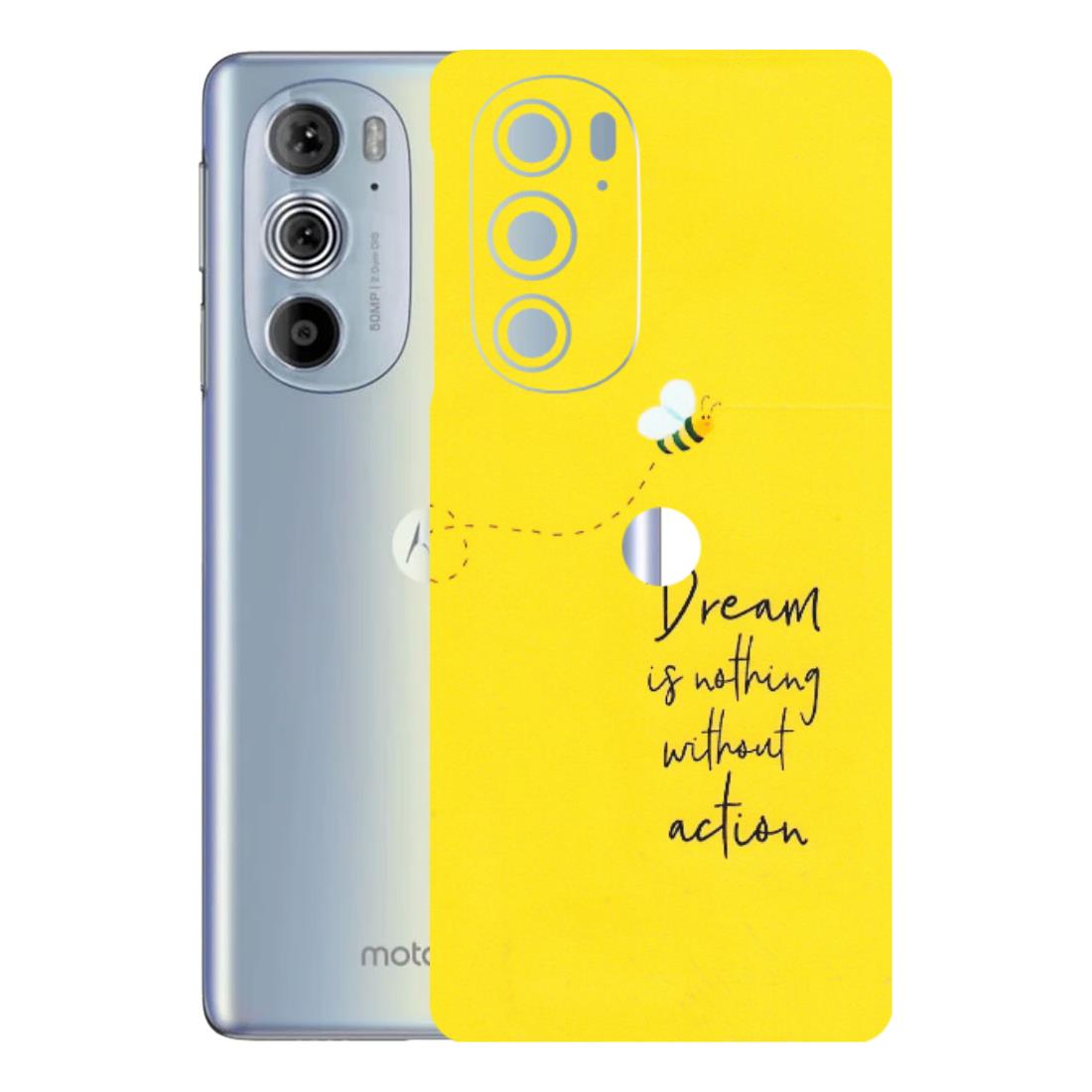 Motorola Phone Skins (All Models) - Dream Is Nothing Without Action - Matte Finish (M-138) Motorola Moto Edge 30 Pro 5G