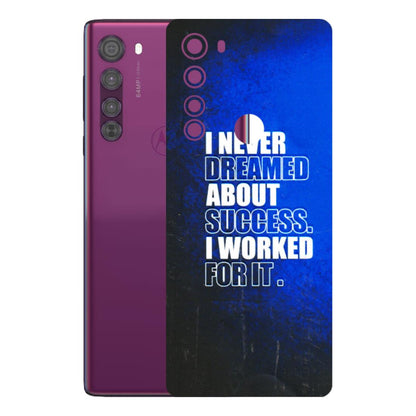 Motorola Phone Skins (All Models) - I Never Dreamed About Success - 3D Embossed Finish (L-283) Motorola Moto Edge