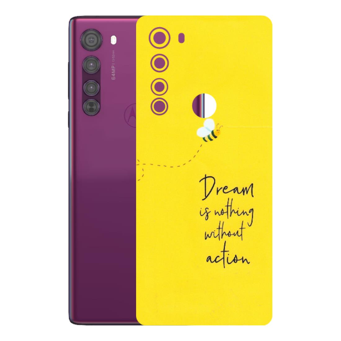 Motorola Phone Skins (All Models) - Dream Is Nothing Without Action - Matte Finish (M-138) Motorola Moto Edge