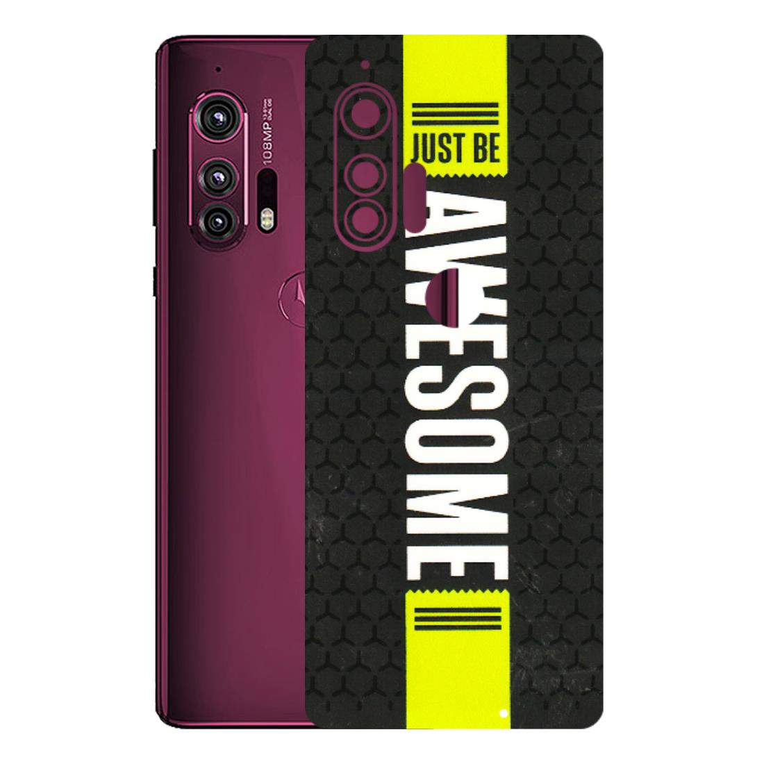 Motorola Phone Skins (All Models) - Just Be Awesome - 3D Embossed Finish (L-101) Motorola Moto Edge Plus