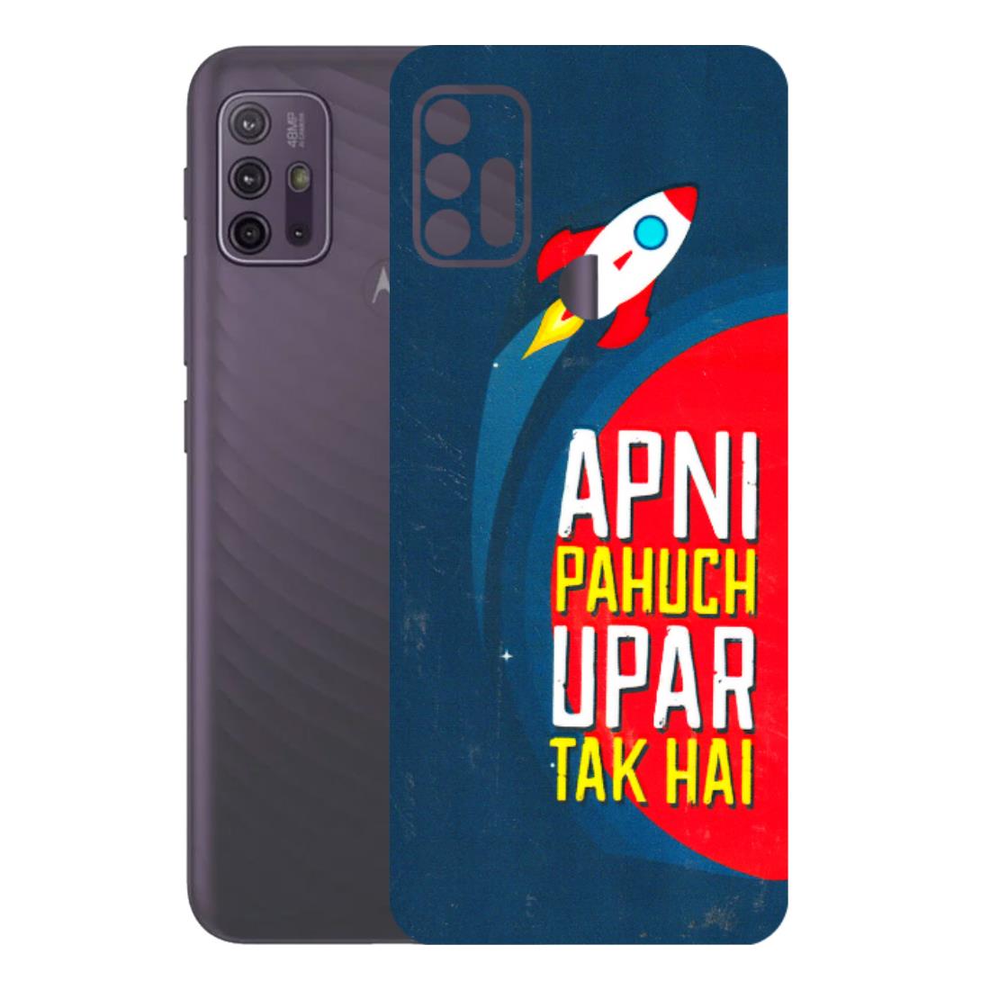 Motorola Phone Skins (All Models) - Apni Pahuch Upar Tak Hai - 3D Embossed Finish (L-276) Motorola Moto G10 Power
