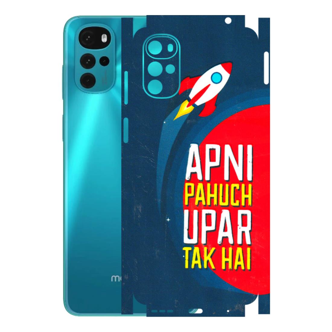 Motorola Phone Skins (All Models) - Apni Pahuch Upar Tak Hai - 3D Embossed Finish (L-276) Motorola Moto G22