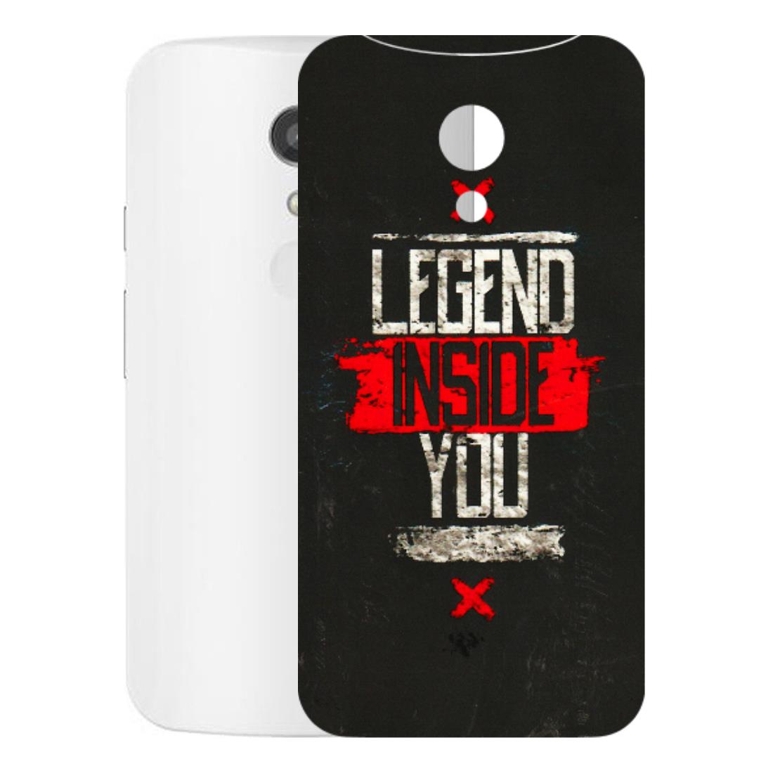 Motorola Phone Skins (All Models) - Legend Inside You - 3D Embossed Finish (L-186) Motorola Moto G2