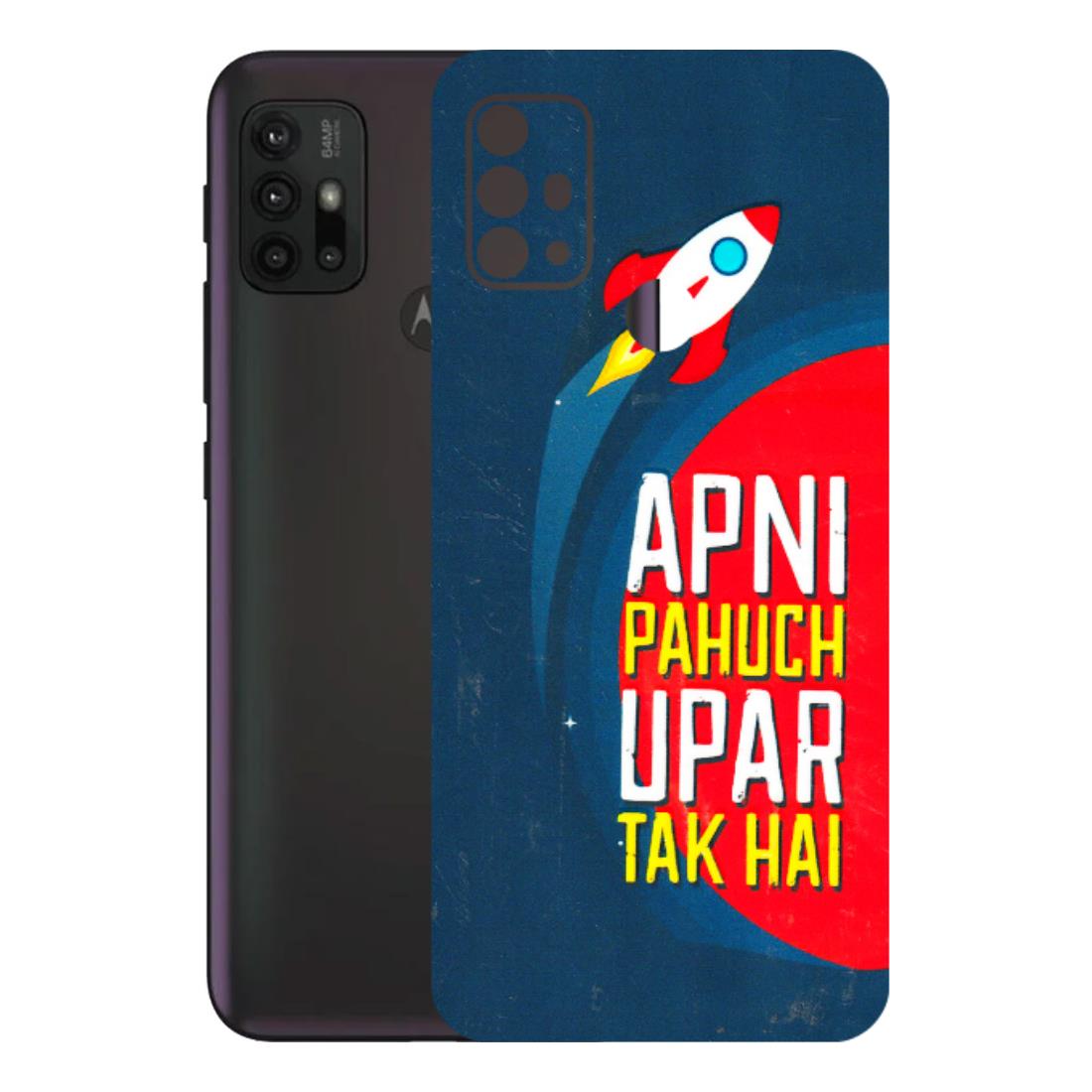 Motorola Phone Skins (All Models) - Apni Pahuch Upar Tak Hai - 3D Embossed Finish (L-276) Motorola Moto G30