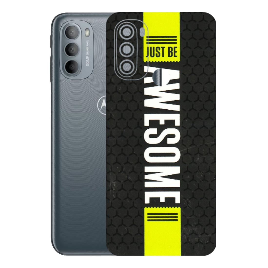 Motorola Phone Skins (All Models) - Just Be Awesome - 3D Embossed Finish (L-101) Motorola Moto G31