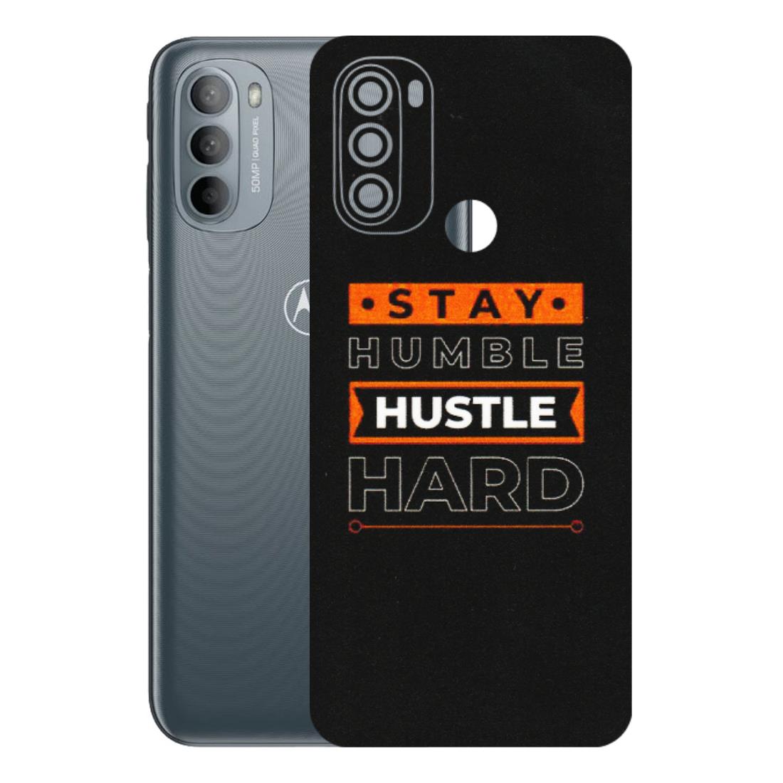 Motorola Phone Skins (All Models) - Stay Humble Stay Hard - Matte Finish (M-48) Motorola Moto G31