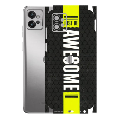 Motorola Phone Skins (All Models) - Just Be Awesome - 3D Embossed Finish (L-101) Motorola Moto G32