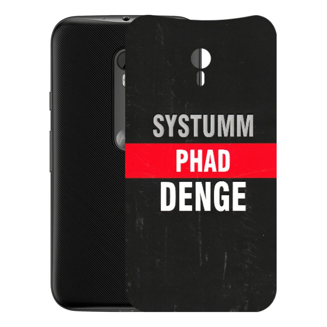 Motorola Phone Skins (All Models) - Systumm Phad Denge - 3D Embossed Finish (L-278) Motorola Moto G3
