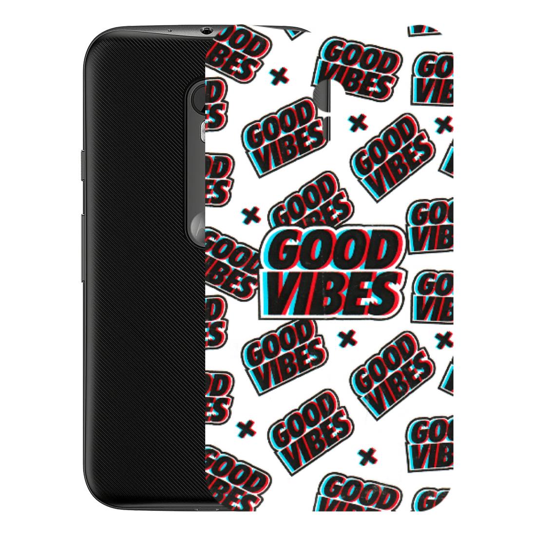 Motorola Phone Skins (All Models) - Good Vibes - 3D Embossed Finish (L-282) Motorola Moto G3