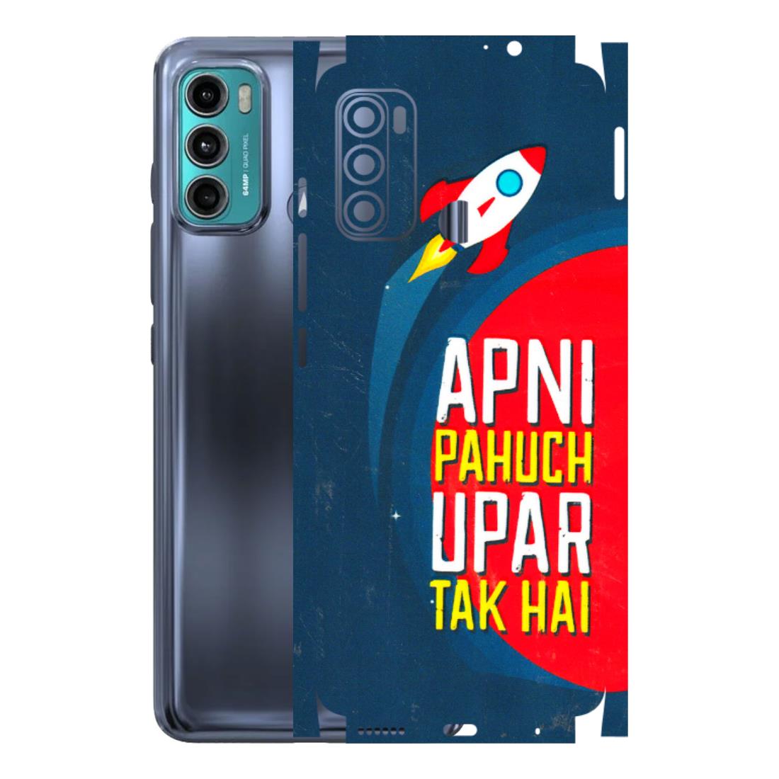 Motorola Phone Skins (All Models) - Apni Pahuch Upar Tak Hai - 3D Embossed Finish (L-276) Motorola Moto G40 Fusion (5G)