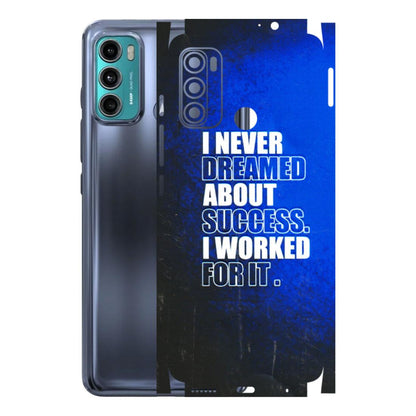 Motorola Phone Skins (All Models) - I Never Dreamed About Success - 3D Embossed Finish (L-283) Motorola Moto G40 Fusion (5G)