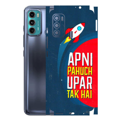Motorola Phone Skins (All Models) - Apni Pahuch Upar Tak Hai - 3D Embossed Finish (L-276) Motorola Moto G40