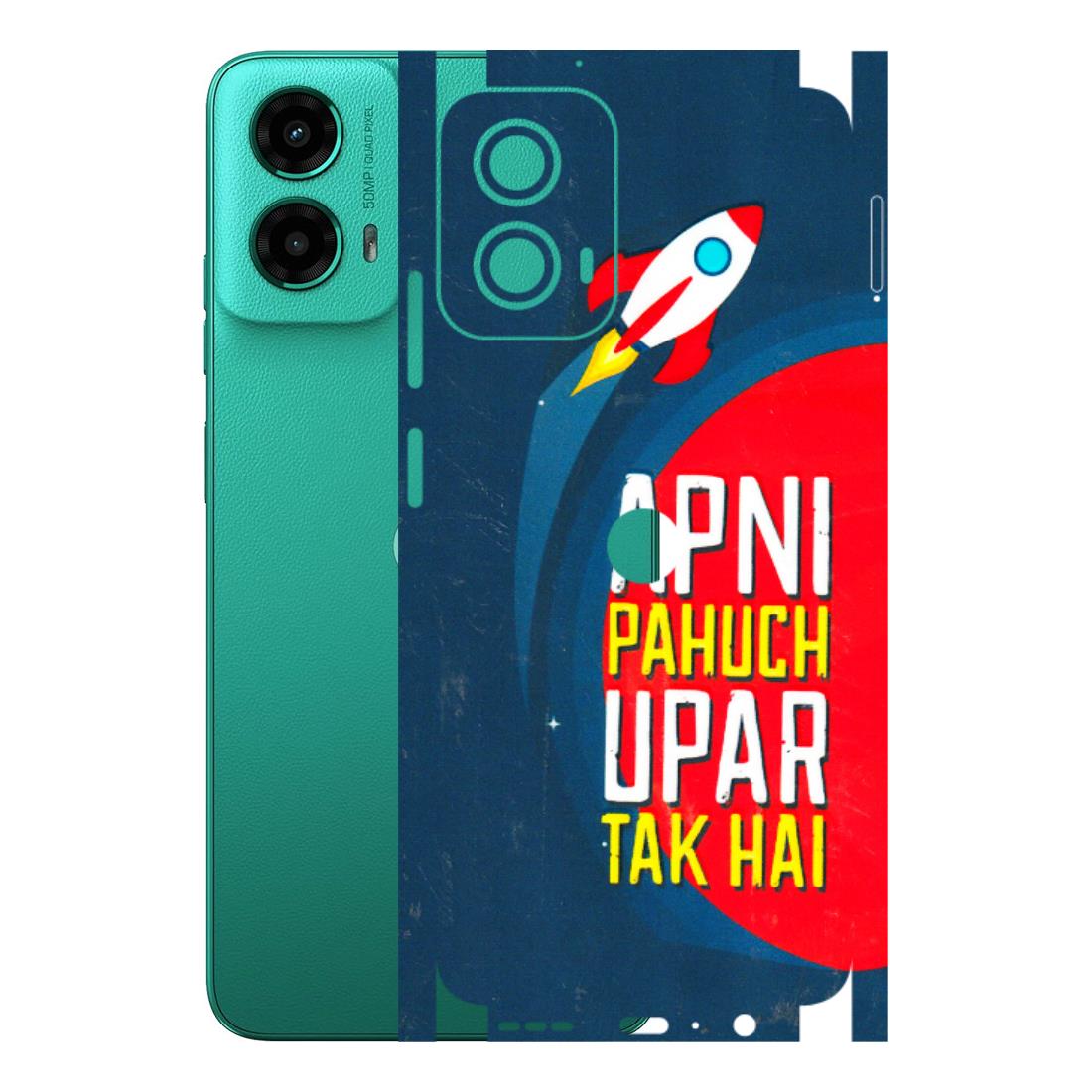 Motorola Phone Skins (All Models) - Apni Pahuch Upar Tak Hai - 3D Embossed Finish (L-276) Motorola Moto G45 (5G)