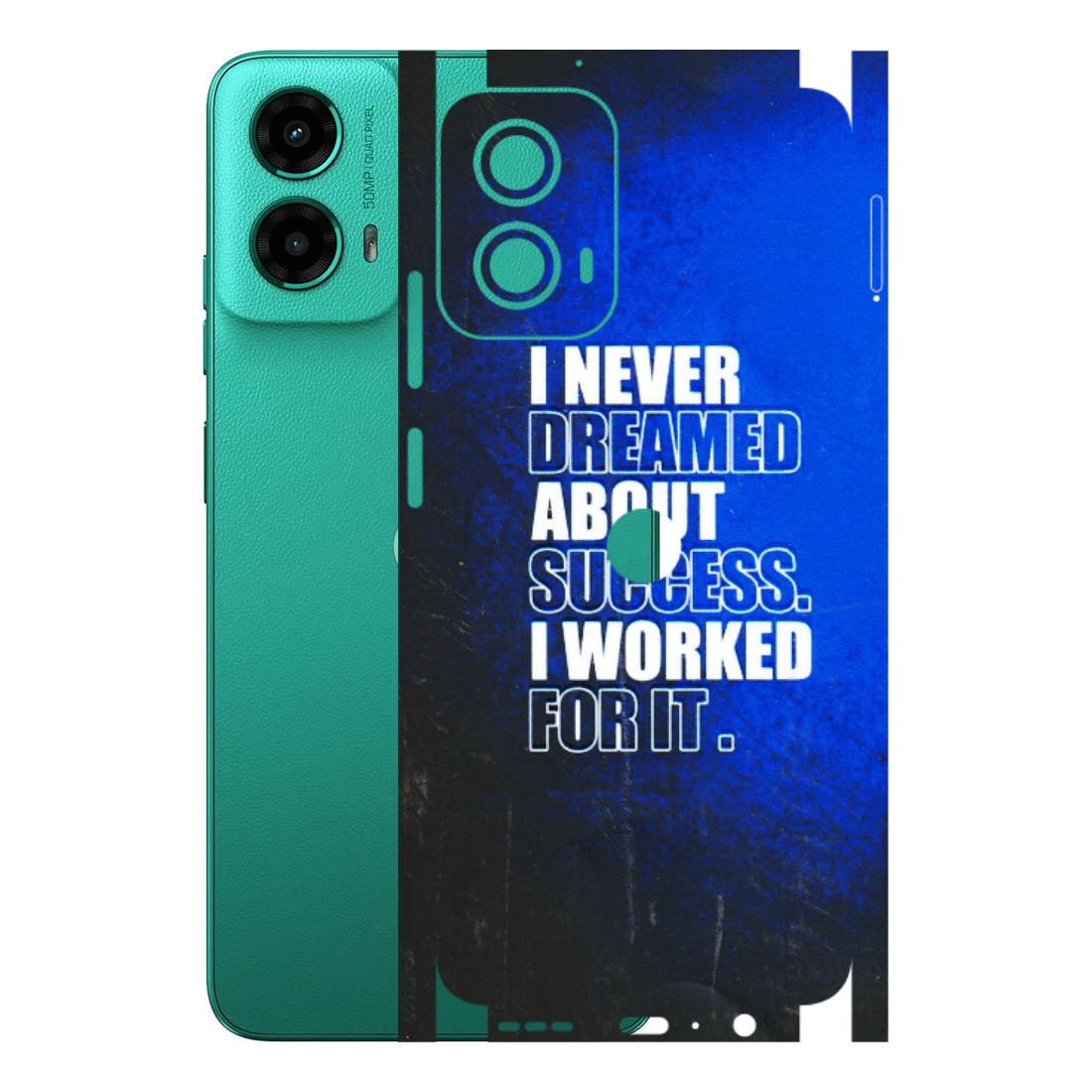 Motorola Phone Skins (All Models) - I Never Dreamed About Success - 3D Embossed Finish (L-283) Motorola Moto G45 (5G)