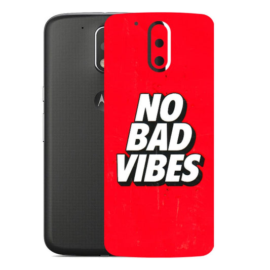 Motorola Phone Skins (All Models) - No Bad Vibes - 3D Embossed Finish (L-280) Motorola Moto G4