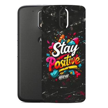 Motorola Phone Skins (All Models) - Stay Positive Black - 3D Embossed Finish (L-31) Motorola Moto G4