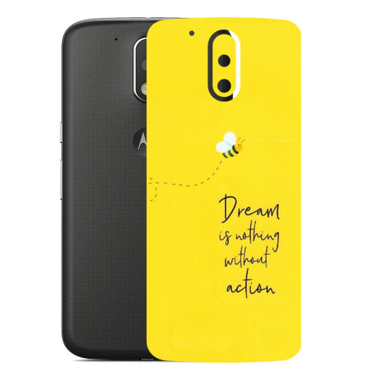 Motorola Phone Skins (All Models) - Dream Is Nothing Without Action - Matte Finish (M-138) Motorola Moto G4