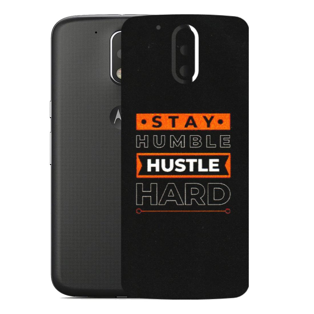 Motorola Phone Skins (All Models) - Stay Humble Stay Hard - Matte Finish (M-48) Motorola Moto G4