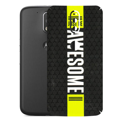 Motorola Phone Skins (All Models) - Just Be Awesome - 3D Embossed Finish (L-101) Motorola Moto G4 Plus