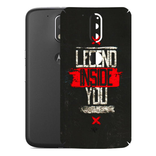 Motorola Phone Skins (All Models) - Legend Inside You - 3D Embossed Finish (L-186) Motorola Moto G4 Plus