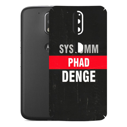 Motorola Phone Skins (All Models) - Systumm Phad Denge - 3D Embossed Finish (L-278) Motorola Moto G4 Plus