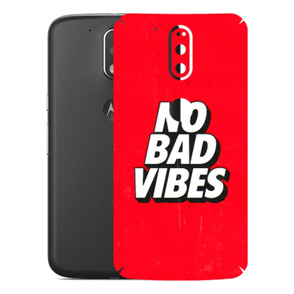 Motorola Phone Skins (All Models) - No Bad Vibes - 3D Embossed Finish (L-280) Motorola Moto G4 Plus