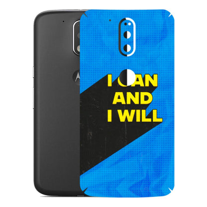 Motorola Phone Skins (All Models) - I Can And I Will - 3D Embossed Finish (L-281) Motorola Moto G4 Plus