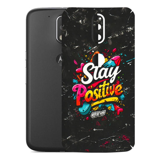 Motorola Phone Skins (All Models) - Stay Positive Black - 3D Embossed Finish (L-31) Motorola Moto G4 Plus