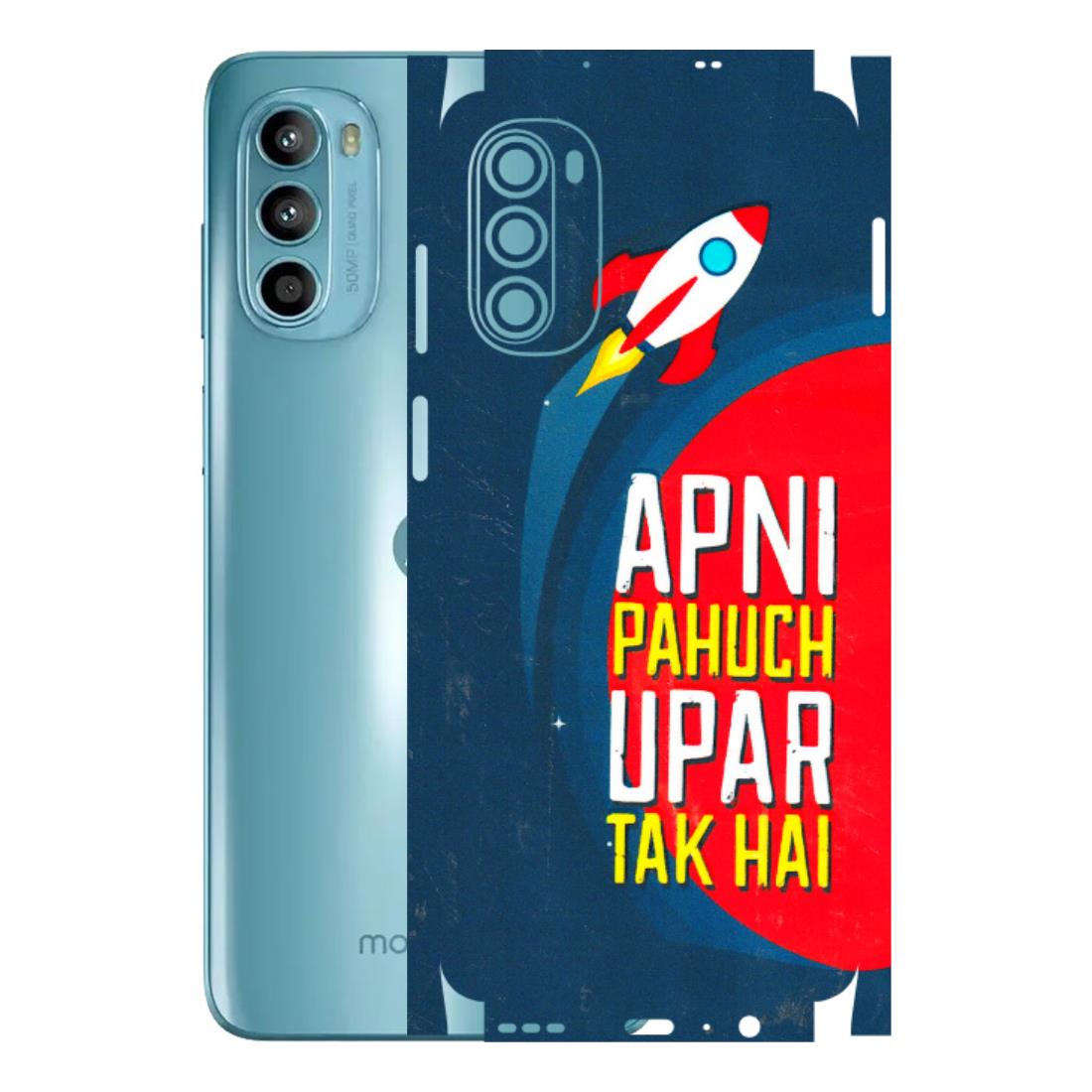 Motorola Phone Skins (All Models) - Apni Pahuch Upar Tak Hai - 3D Embossed Finish (L-276) Motorola Moto G52