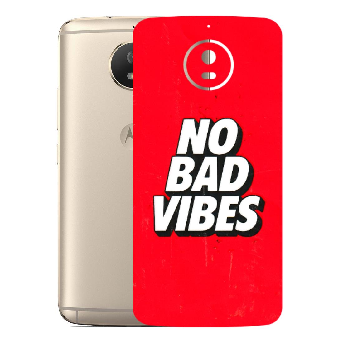 Motorola Phone Skins (All Models) - No Bad Vibes - 3D Embossed Finish (L-280) Motorola Moto G5S