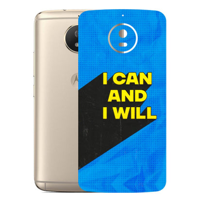 Motorola Phone Skins (All Models) - I Can And I Will - 3D Embossed Finish (L-281) Motorola Moto G5S