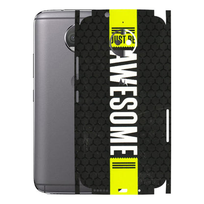 Motorola Phone Skins (All Models) - Just Be Awesome - 3D Embossed Finish (L-101) Motorola Moto G5S Plus