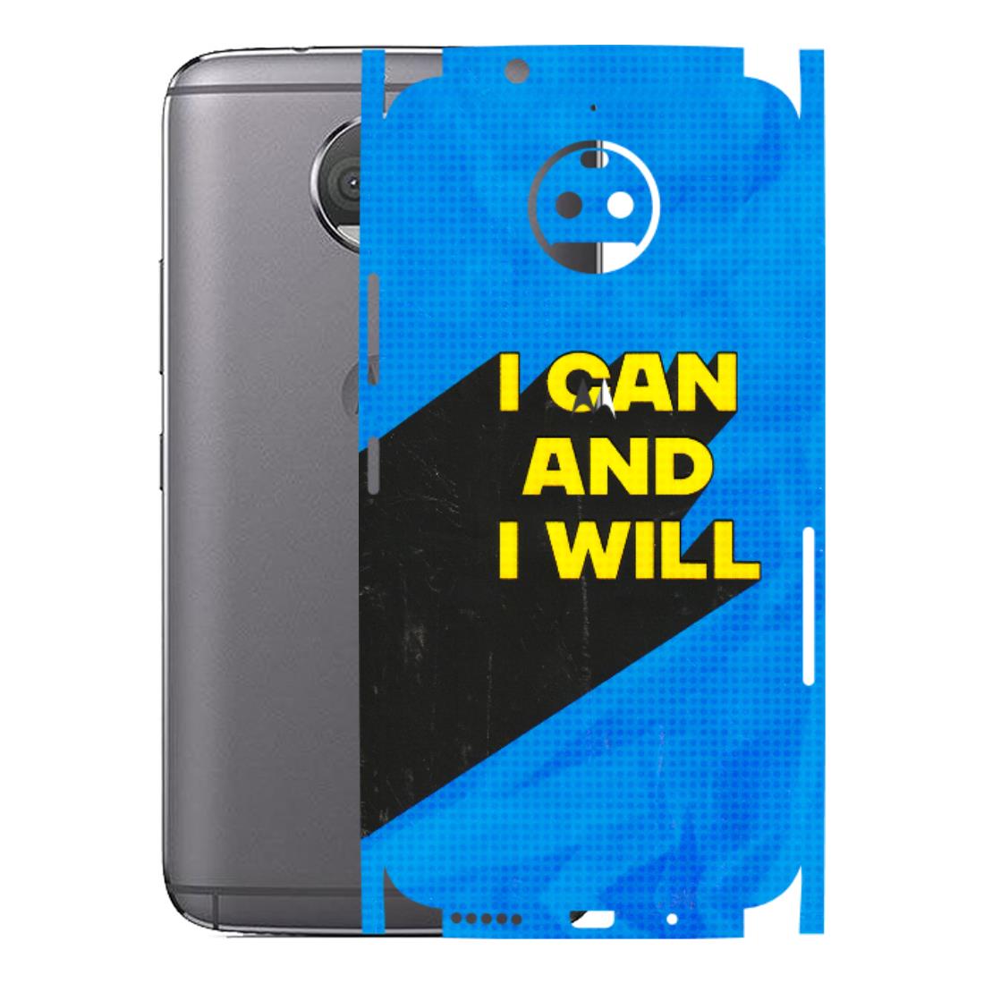 Motorola Phone Skins (All Models) - I Can And I Will - 3D Embossed Finish (L-281) Motorola Moto G5S Plus