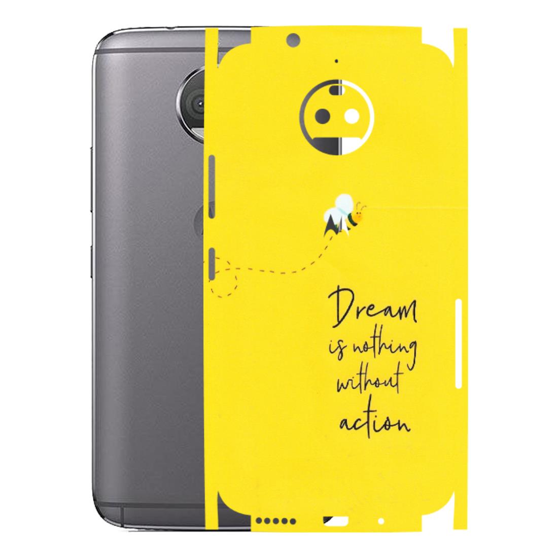 Motorola Phone Skins (All Models) - Dream Is Nothing Without Action - Matte Finish (M-138) Motorola Moto G5S Plus
