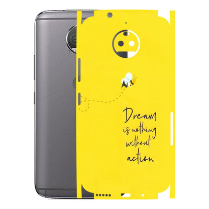Motorola Phone Skins (All Models) - Dream Is Nothing Without Action - Matte Finish (M-138) Motorola Moto G5S Plus