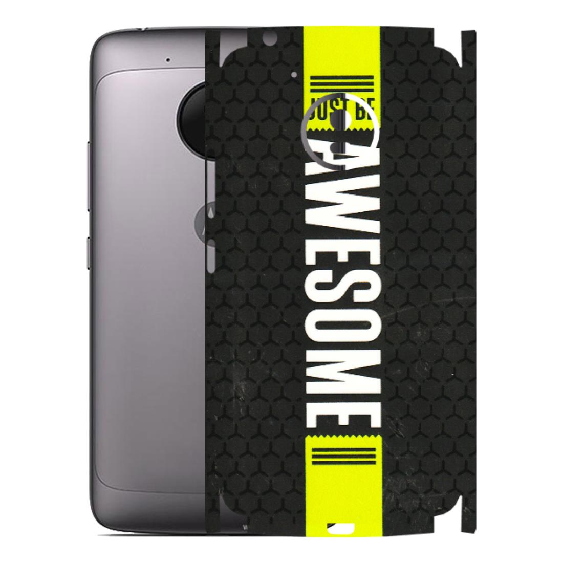 Motorola Phone Skins (All Models) - Just Be Awesome - 3D Embossed Finish (L-101) Motorola Moto G5