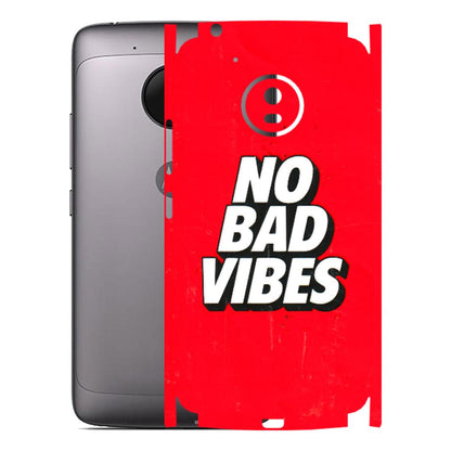 Motorola Phone Skins (All Models) - No Bad Vibes - 3D Embossed Finish (L-280) Motorola Moto G5