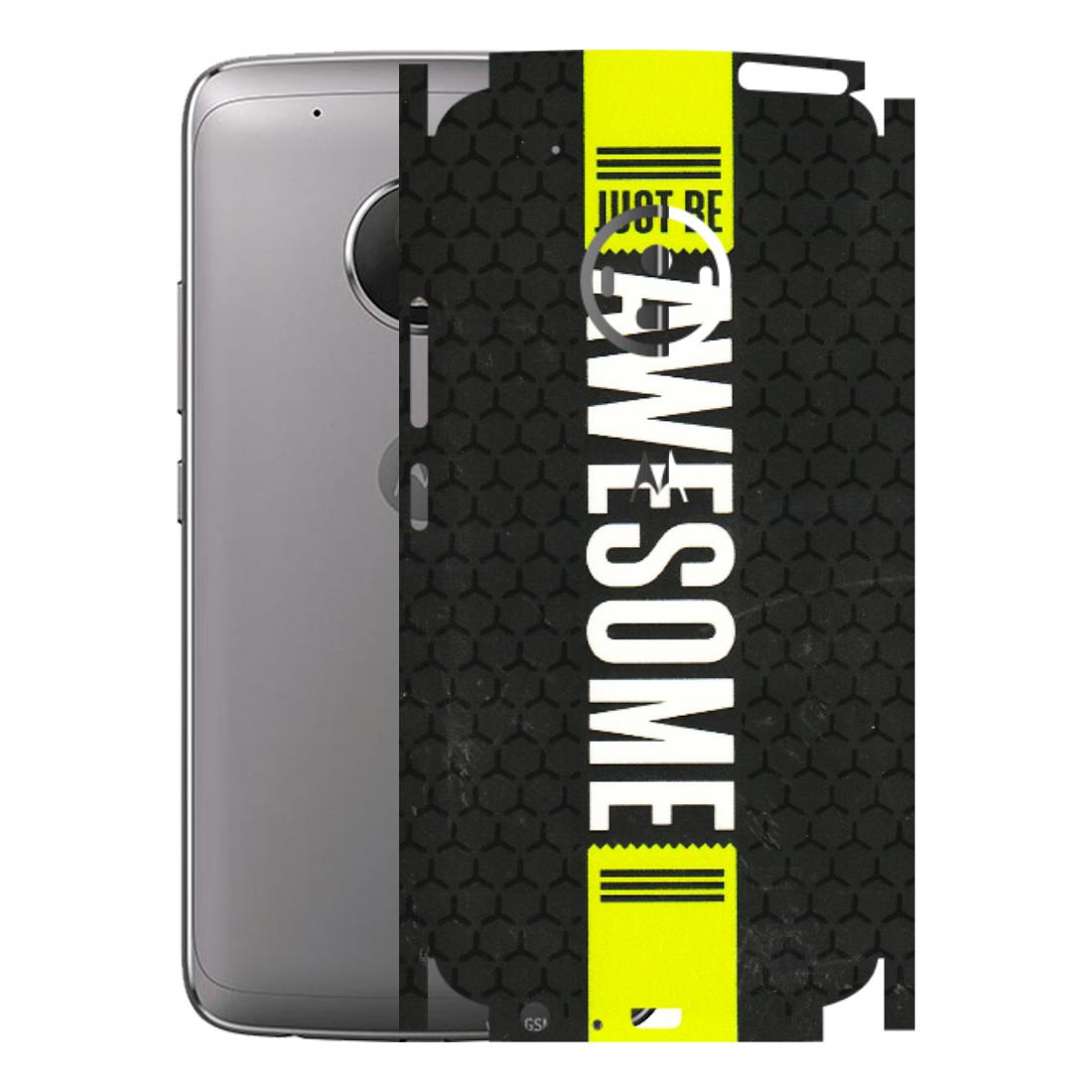 Motorola Phone Skins (All Models) - Just Be Awesome - 3D Embossed Finish (L-101) Motorola Moto G5 Plus