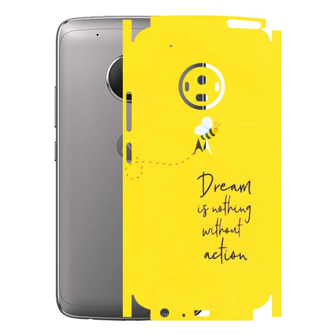 Motorola Phone Skins (All Models) - Dream Is Nothing Without Action - Matte Finish (M-138) Motorola Moto G5 Plus