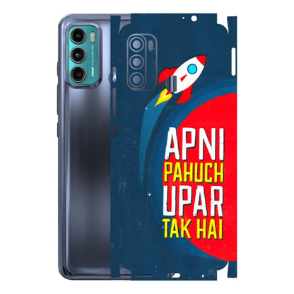 Motorola Phone Skins (All Models) - Apni Pahuch Upar Tak Hai - 3D Embossed Finish (L-276) Motorola Moto G60
