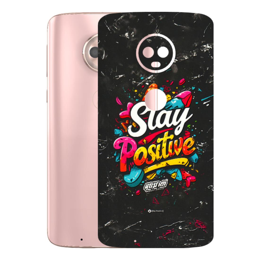 Motorola Phone Skins (All Models) - Stay Positive Black - 3D Embossed Finish (L-31) Motorola Moto G6