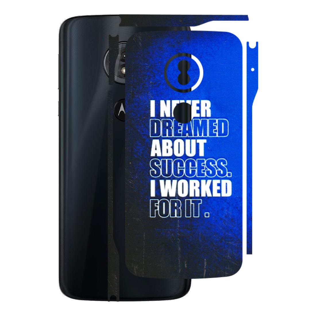 Motorola Phone Skins (All Models) - I Never Dreamed About Success - 3D Embossed Finish (L-283) Motorola Moto G6 Play