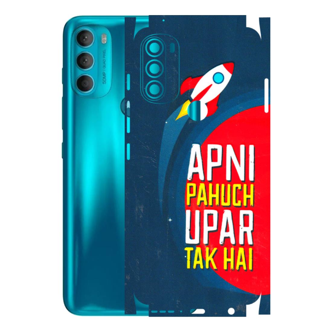 Motorola Phone Skins (All Models) - Apni Pahuch Upar Tak Hai - 3D Embossed Finish (L-276) Motorola Moto G71 (5G)