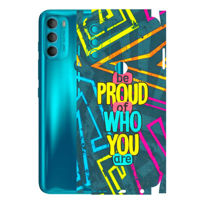 Motorola Phone Skins (All Models) - Be Proud Of Who You Are - 3D Embossed Finish (L-277) Motorola Moto G71 (5G)