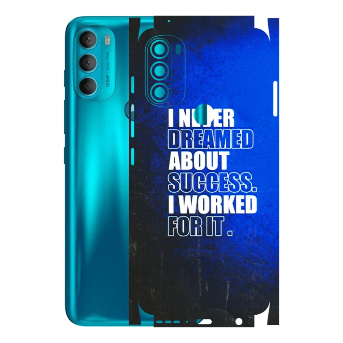 Motorola Phone Skins (All Models) - I Never Dreamed About Success - 3D Embossed Finish (L-283) Motorola Moto G71 (5G)