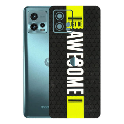 Motorola Phone Skins (All Models) - Just Be Awesome - 3D Embossed Finish (L-101) Motorola Moto G72 (5G)